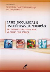 book Bases bioquímicas e fisiológicas da nutrição: Nas diferentes fases da vida, na saúde e na doença