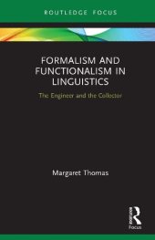 book Formalism and Functionalism in Linguistics: The Engineer and the Collector