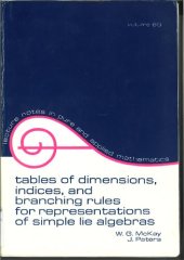 book Tables of Dimensions, Indices, and Branching Rules for Representations of Simple Lie Algebras