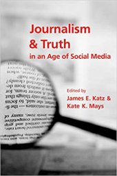 book Journalism and Truth in an Age of Social Media