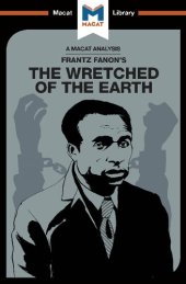 book An Analysis of Frantz Fanon's The Wretched of the Earth