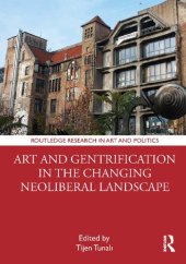 book Art and Gentrification in the Changing Neoliberal Landscape