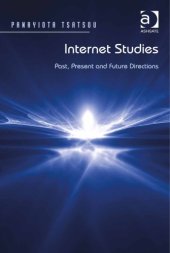 book Internet Studies: Past, Present And Future Directions