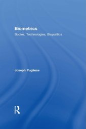 book Biometrics: Bodies, Technologies, Biopolitics