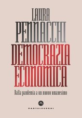 book Democrazia economica. Dalla pandemia a un nuovo umanesimo