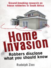 book Home Invasion: Robbers Disclose what You Should Know