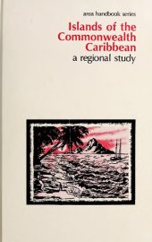 book Islands Of The Commonwealth Caribbean, A Regional Study