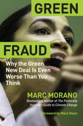 book Green Fraud: Why the Green New Deal Is Even Worse than You Think