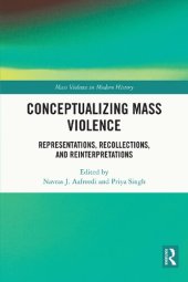 book Conceptualizing Mass Violence: Representations, Recollections, and Reinterpretations