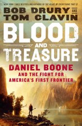 book Blood and Treasure: Daniel Boone and the Fight for America's First Frontier