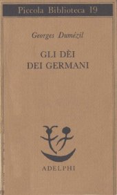 book Gli dei dei germani. Saggio sulla formazione della religione scandinava