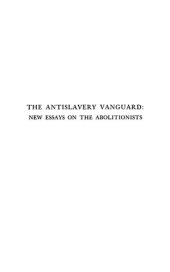 book The Antislavery Vanguard: New Essays on the Abolitionists