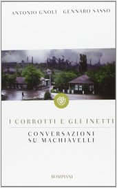 book I corrotti e gli inetti. Conversazioni su Machiavelli