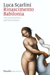 book Rinascimento Babilonia. Una storia erotica dell'arte italiana