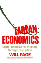 book Tarzan Economics: Eight Principles for Pivoting through Disruption