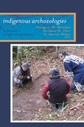 book Indigenous Archaeologies: A Reader on Decolonization