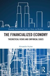 book The Financialized Economy: Theoretical Views and Empirical Cases