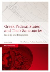 book Greek Federal States and Their Sanctuaries: Identity and Integration