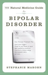 book The Natural Medicine Guide to Bipolar Disorder: New Revised Edition