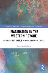 book Imagination in the Western Psyche: From Ancient Greece to Modern Neuroscience