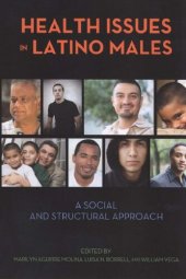 book Health Issues in Latino Males: A Social and Structural Approach