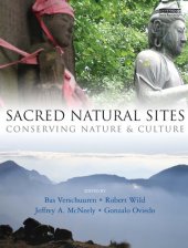 book Sacred Natural Sites: Conserving Nature and Culture