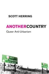 book Another Country: Queer Anti-Urbanism