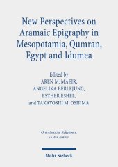 book New Perspectives on Aramaic Epigraphy in Mesopotamia, Qumran, Egypt and Idumea