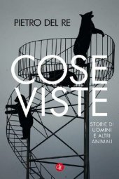 book Cose viste. Storie di uomini e altri animali