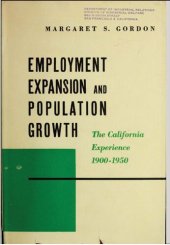 book Employment Expansion and Population Growth : The California Experience 1900-1950