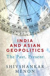 book India and Asian Geopolitics: The Past, Present