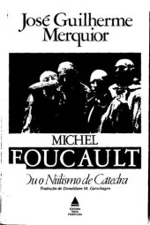 book Foucault ou o niilismo de catedra