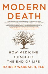 book Modern Death: How Medicine Changed the End of Life