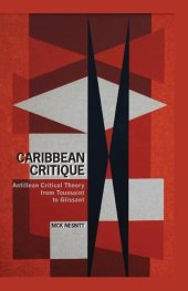 book Caribbean Critique: Antillean Critical Theory from Toussaint to Glissant (Contemporary French and Francophone Cultures LUP)