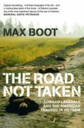 book The Road Not Taken: Edward Lansdale and the American Tragedy in Vietnam