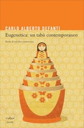 book Eugenetica: un tabù contemporaneo. Storia di un'idea controversa