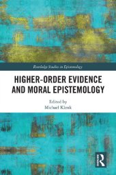 book Higher-Order Evidence and Moral Epistemology