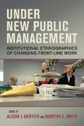 book Under New Public Management : Institutional Ethnographies of Changing Front-Line Work