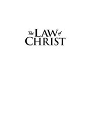 book The Law of Christ