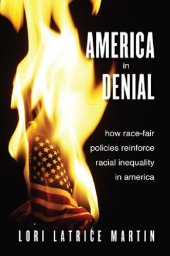 book America in Denial: How Race-Fair Policies Reinforce Racial Inequality in America