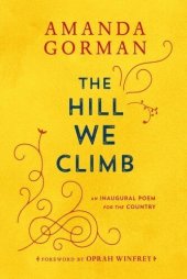 book The Hill We Climb: An Inaugural Poem for the Country