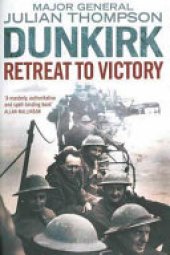 book Dunkirk: Retreat to Victory