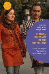 book Iranian Romance in the Digital Age: From Arranged Marriage to White Marriage