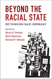 book Beyond the Racial State: Rethinking Nazi Germany