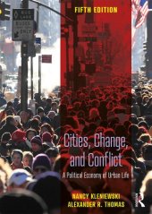 book Cities, Change, and Conflict: A Political Economy of Urban Life