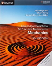 book Cambridge International AS & A Level Mathematics: Mechanics Coursebook