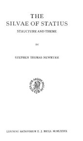 book The Silvae of Statius: Structure and Theme