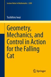 book Geometry, Mechanics, and Control in Action for the Falling Cat