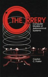 book The Orrery: Computer Models of Astronomical Systems