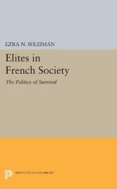 book Elites in French Society: The Politics of Survival